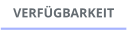 VERFÜGBARKEIT